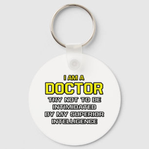 Doctor...Superior Intelligence Key Ring