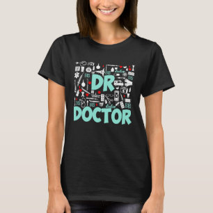 Doctor Typography Medical School Students Doctors T-Shirt