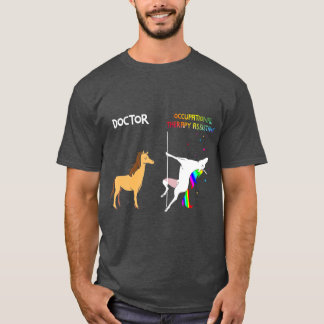 Doctor Vs Occupational Therapy Assistant Unicorn T-Shirt