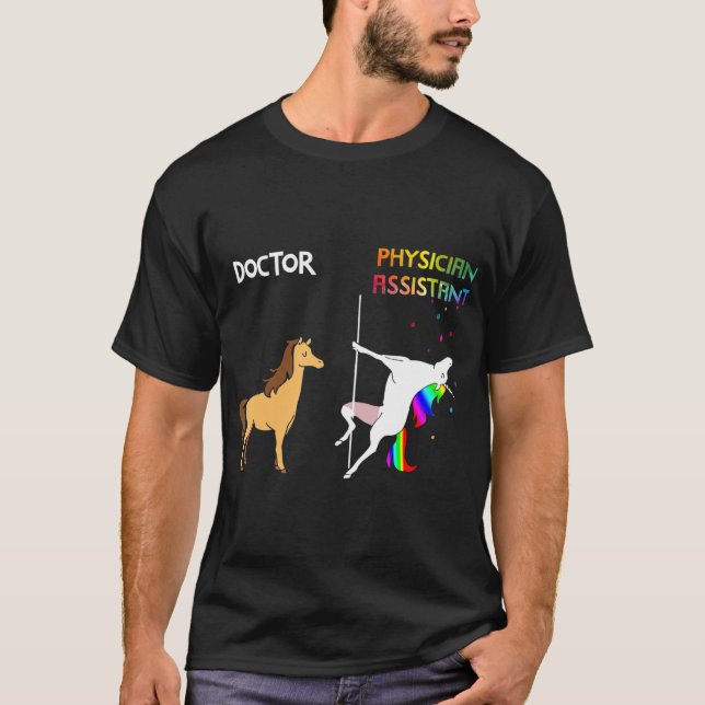 Doctor Vs Physician Assistant Unicorn Dancing T-Shirt (Front)