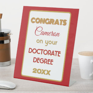 Doctorate Degree Congrats! Personalised Pedestal Sign