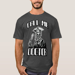 Doctorate Gift Mortarboard Funny Doctor T-Shirt