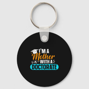 Doctorate mother with phd edd mom doctoral key ring