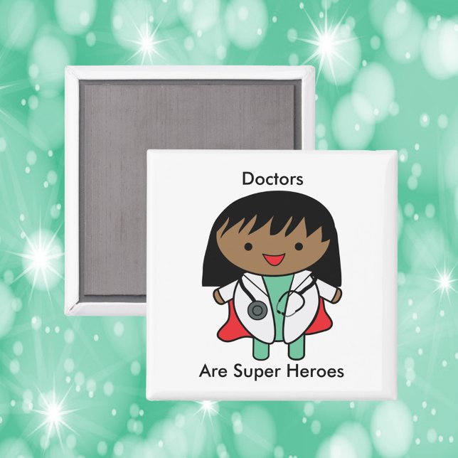 Doctors Are Super Hero Black Female Kawaii Magnet (A magnet featuring a black female doctor and the text, "Doctors Are Super Heroes".)