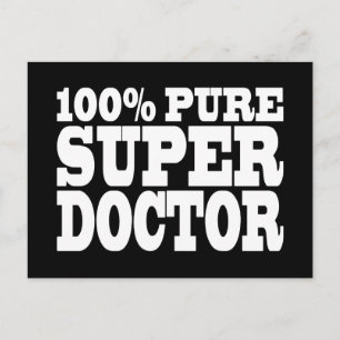 Doctors Birthday Parties : 100% Pure Super Doctor Postcard