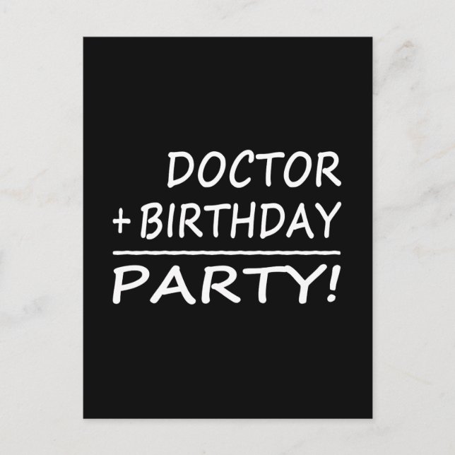Doctors Birthdays : Doctor + Birthday = Party Postcard (Front)
