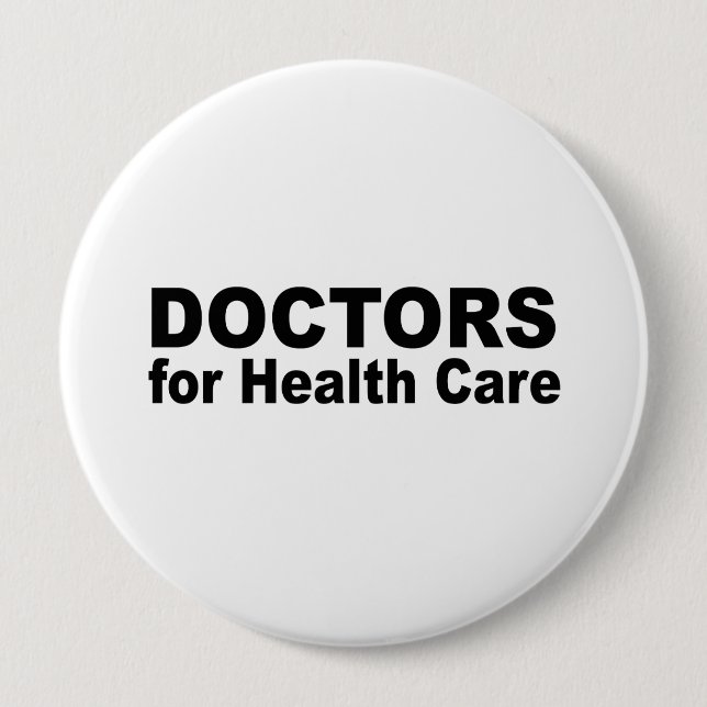 Doctors for health care 10 cm round badge (Front)
