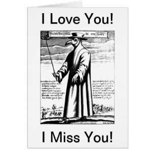 Doctor's Plague Mask I Miss You