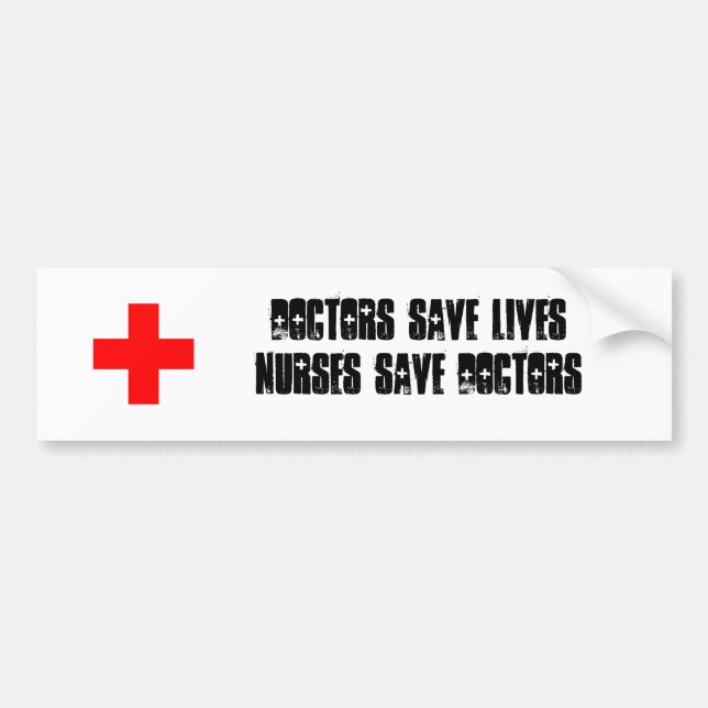 Doctors save lives - Nurses save doctors sticker (Front)