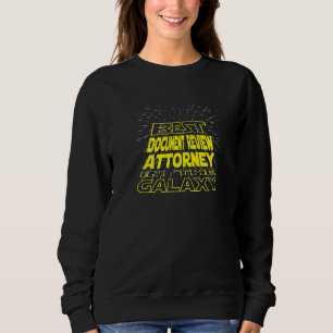 Document Review Attorney  Cool Galaxy Job Sweatshirt