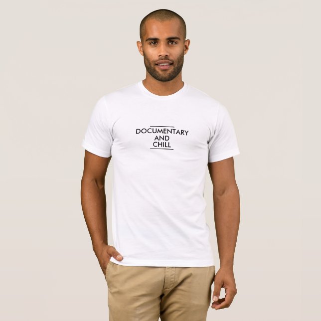 Documentary & Chill Men's Bella Canvas Tee (Front Full)