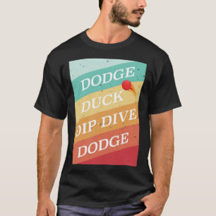 Dodge Duck Dip Dive Dodge Dodgeball labrador mum l T-Shirt