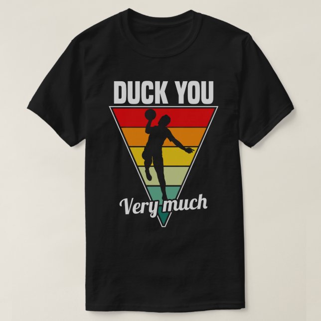 Dodgeball Duck You Very Much T-Shirt (Design Front)