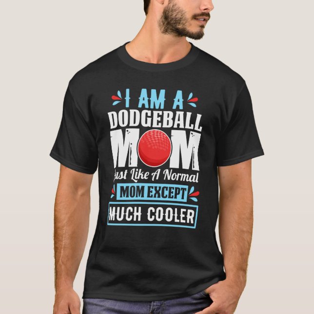 Dodgeball Mom Mother Women Wife Sister T-Shirt (Front)