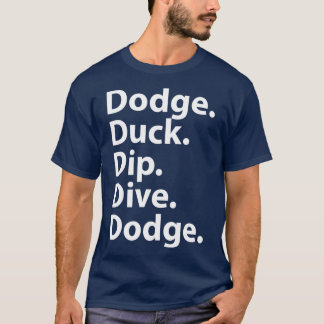 Dodgeball Quote friend T-Shirt