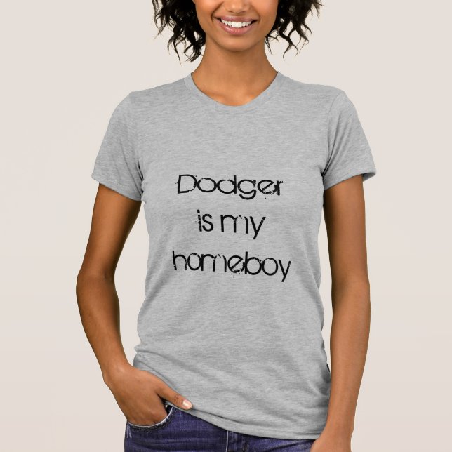 Dodger is my homeboy t shirt - Oliver Twist (Front)