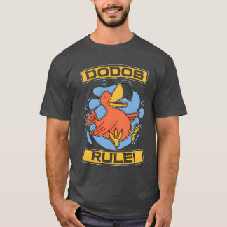 Dodo Bird Dodos Rule Flightless Bird Ornithology b T-Shirt