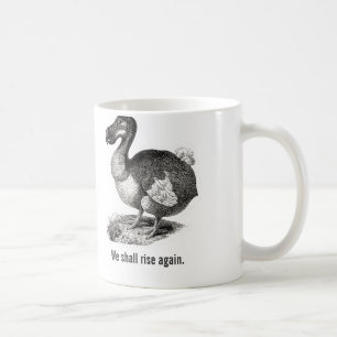 Dodo Bird we shall rise again coffee mug