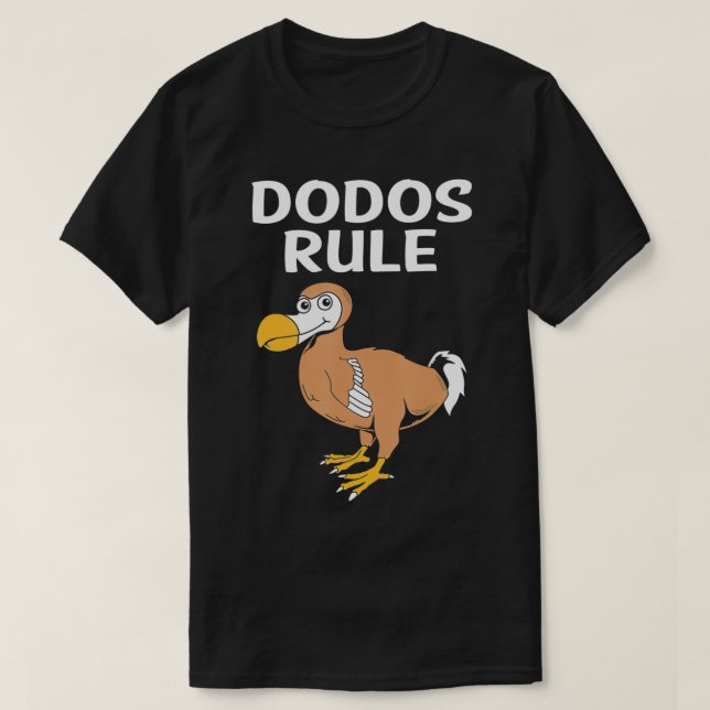 Dodos Rule Funny Dodo Bird  T-Shirt (Design Front)