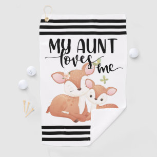 Doe and Fawn My Aunt Loves Me Golf Towel
