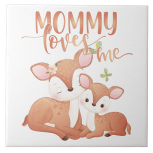 Doe Deer and Fawn Mommy Loves Me Ceramic Tile