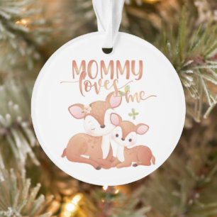 Doe Deer and Fawn Mummy Loves Me Ornament