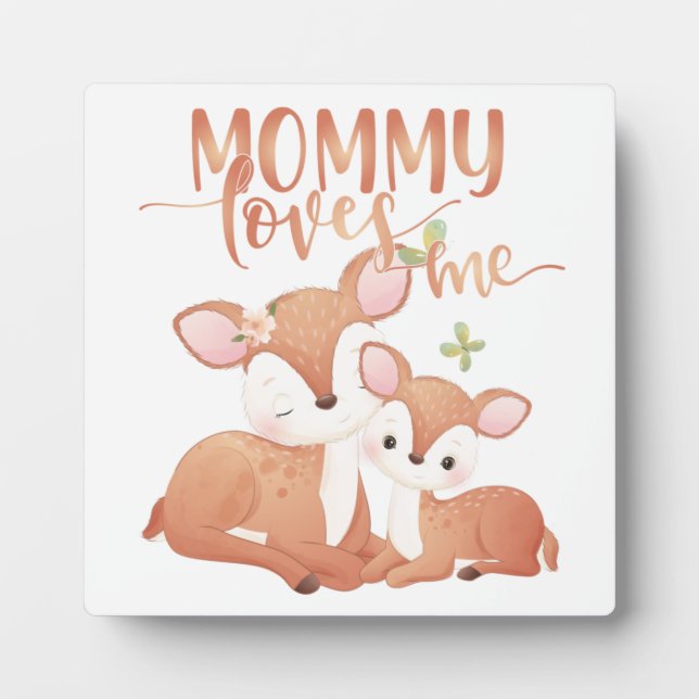 Doe Deer and Fawn Mummy Loves Me Plaque (Front)