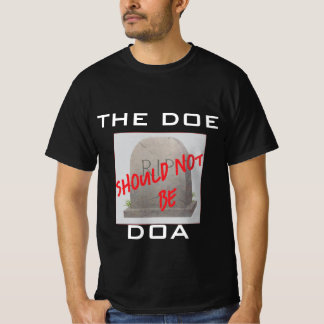 DOE not DOA------Support Public Education in Style T-Shirt