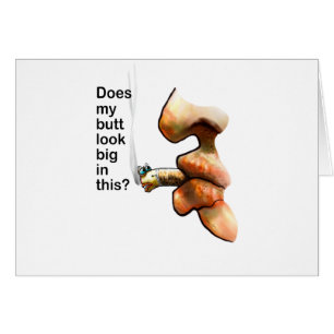 does my butt look big in this?