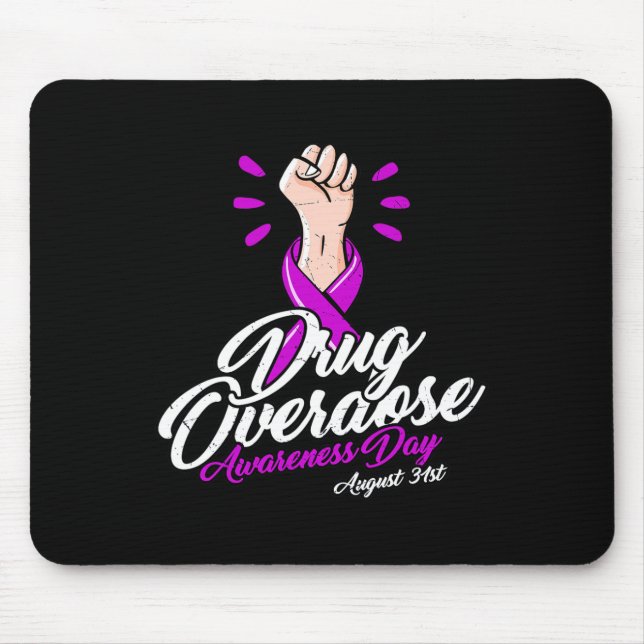 Does Not Discriminate - Overdose Awareness Day  Mouse Pad (Front)