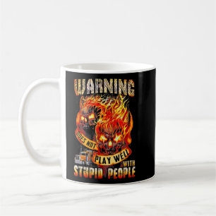 Does Not Play Well With Stupid Sarcastic Quote  Coffee Mug