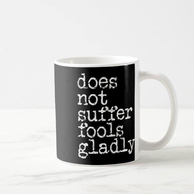 Does Not Suffer Fools Gladly - Kickboxing  Coffee Mug (Right)