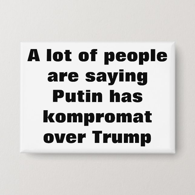 Does Putin have kompromat over Trump? Button (Front)
