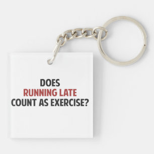 Does Running Late Count as Exercise? Key Ring