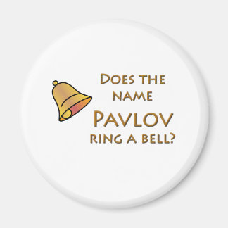 Does the Name Pavlov Ring a Bell? Magnet