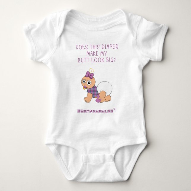 Does This Diaper Make My Butt Look Big Baby Bodysuit (Front)