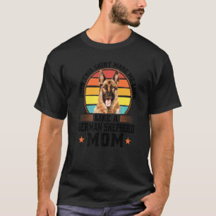 Does This German Shepherd Mum Dog Pet Owner T-Shirt