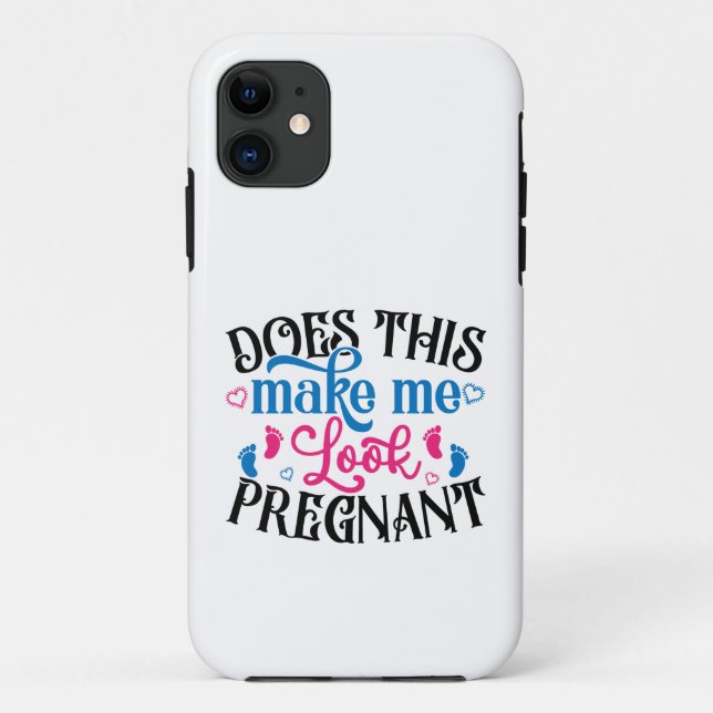Does This Make Me Look Pregnant Case-Mate iPhone Case (Back)