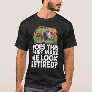 Does This  Make Me Look Retired  Men Sleepy Piggy  T-Shirt