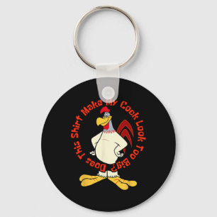 Does This Make My Look Too Big Funny Chicken Joke Key Ring