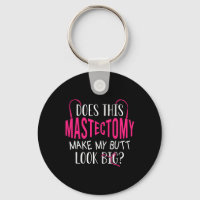Does This Mastectomy Make My Butt Look Big Breast