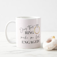 Does This Ring Make Me Look Engaged Calligraphy