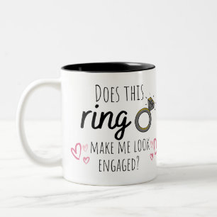 Does this ring make me look engaged Mug