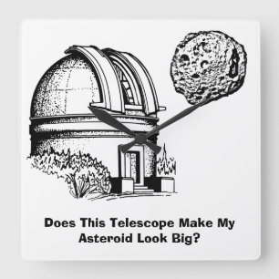 Does This Telescope Make My Asteroid Look Big? Square Wall Clock