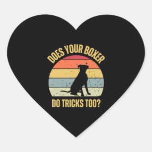 Does Your Boxer Do Tricks Too Heart Sticker