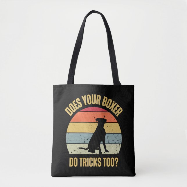 Does Your Boxer Do Tricks Too Tote Bag (Front)