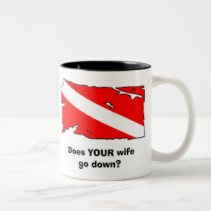 Does YOUR wife go down? Mug