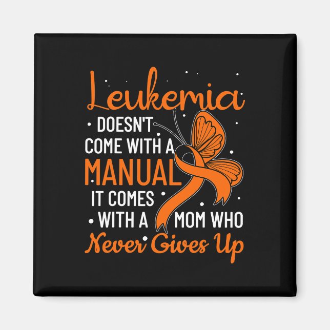 Doesn't Come With A Manual Leukaemia  Magnet (Front)