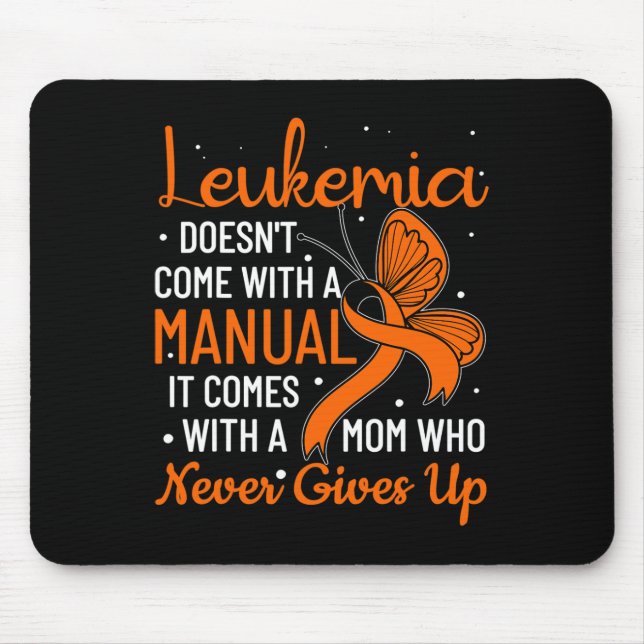 Doesn't Come With A Manual Leukaemia  Mouse Pad (Front)