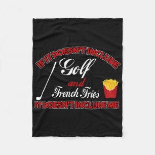 Doesn't Involve Golf And French Fries Sports Fan Fleece Blanket